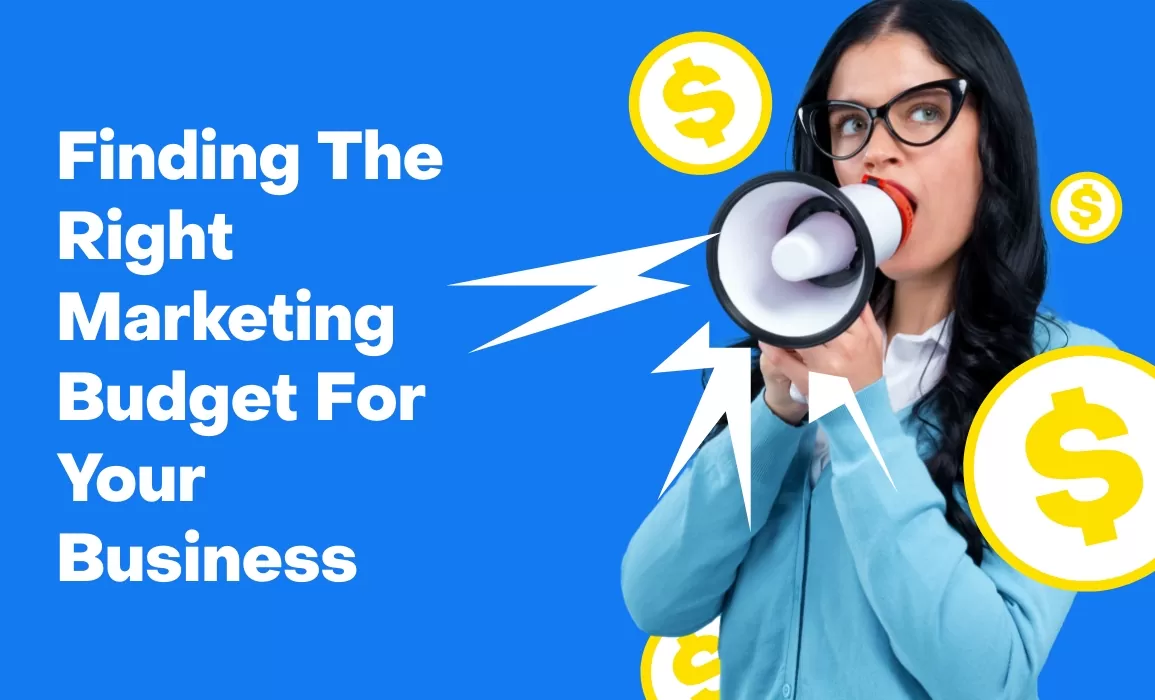Finding the Right Marketing Budget for Your Business